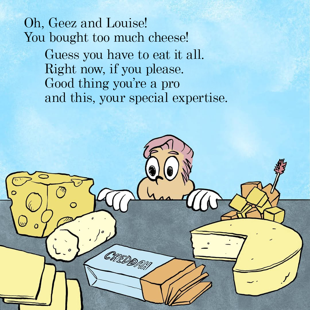 Ugh social, buying too much cheese