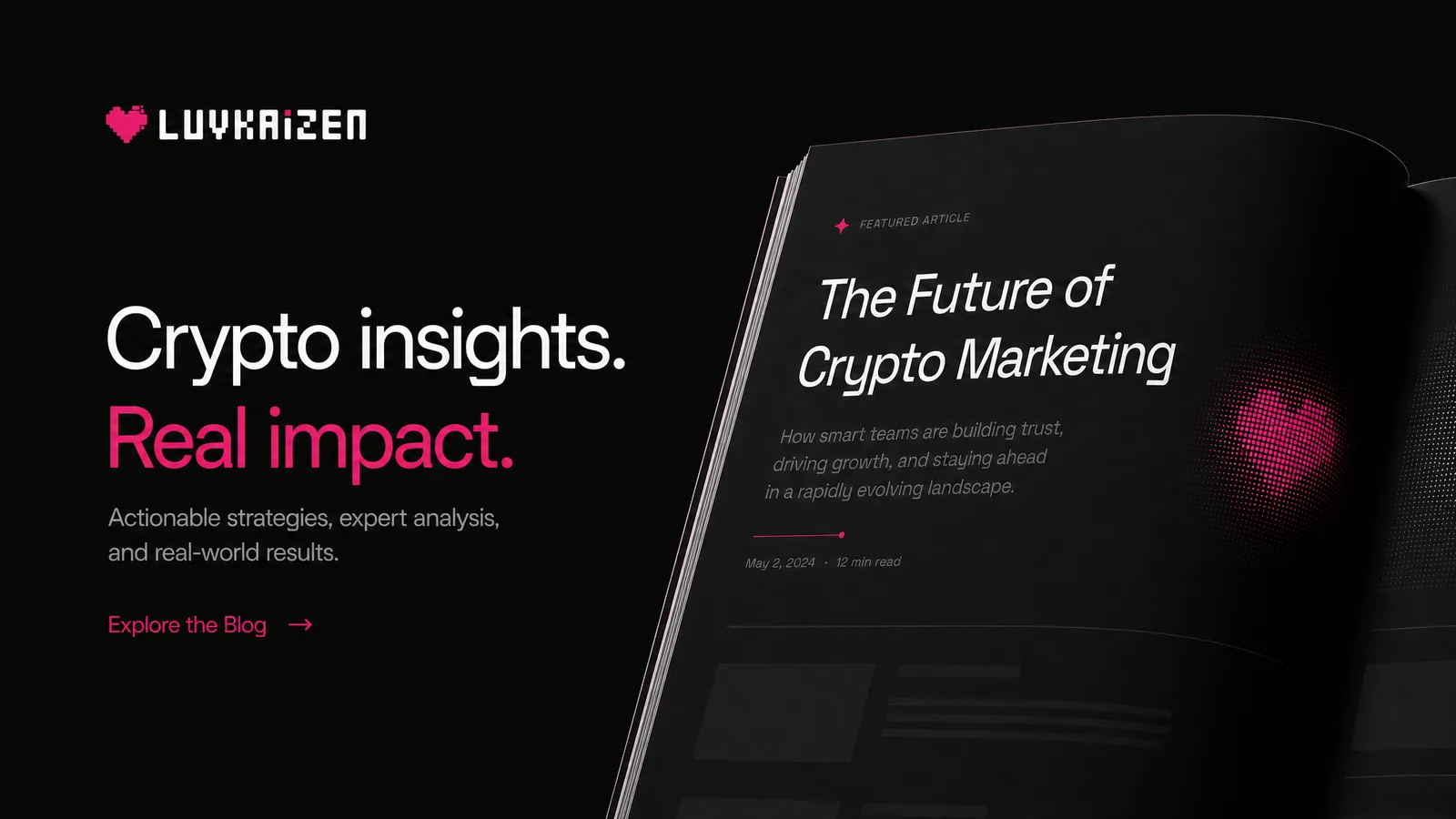 LuvKaizen Web3 marketing blog - futuristic crypto industry insights magazine