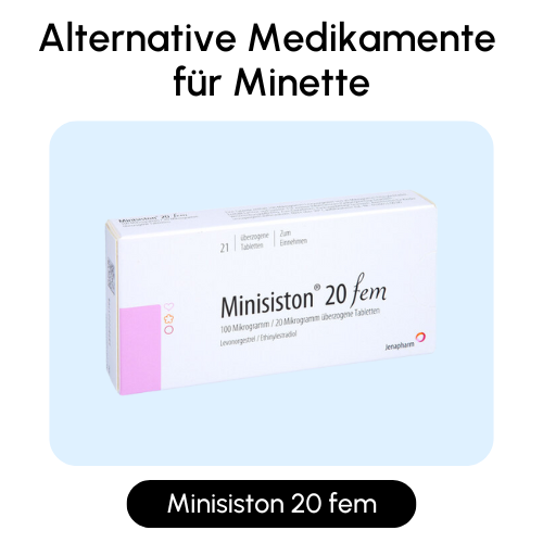 Alternative Medikamente für Minette