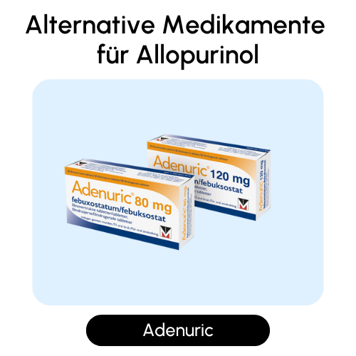 Alternative Medikamente für Allopurinol
