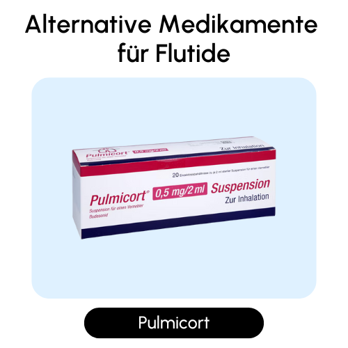 Alternative Medikamente für Flutide
