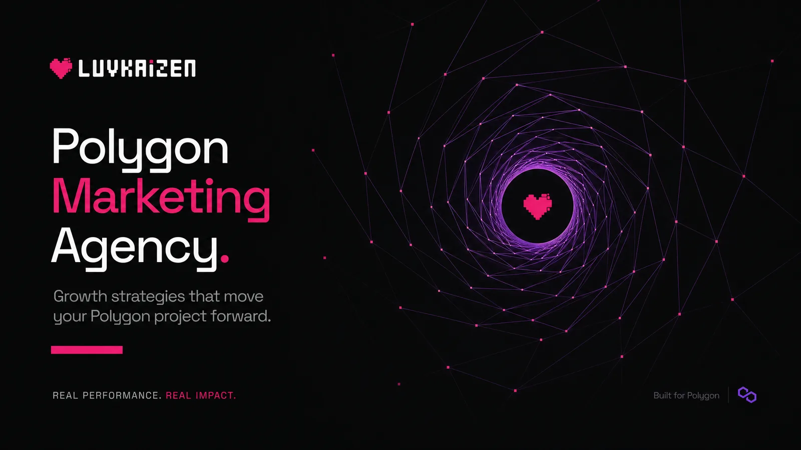 Polygon marketing agency — PoS, zkEVM, and AggLayer ecosystem growth