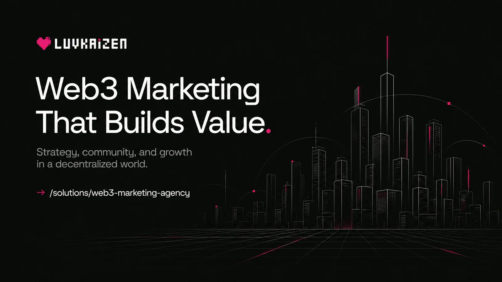 Web3 marketing agency — full-stack growth for protocols and DAOs