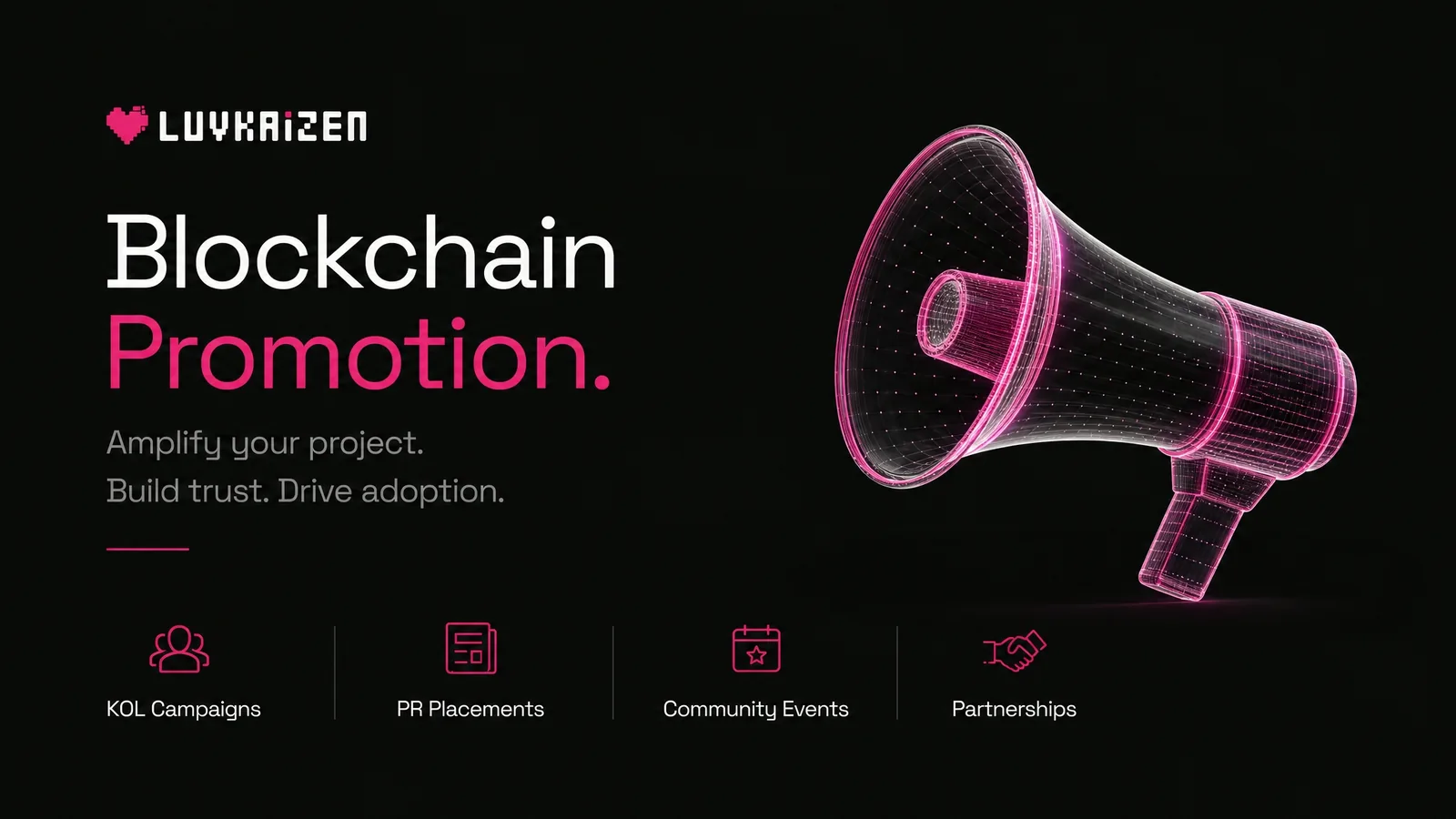 Blockchain promotion agency — KOL campaigns, PR, and partnership amplification