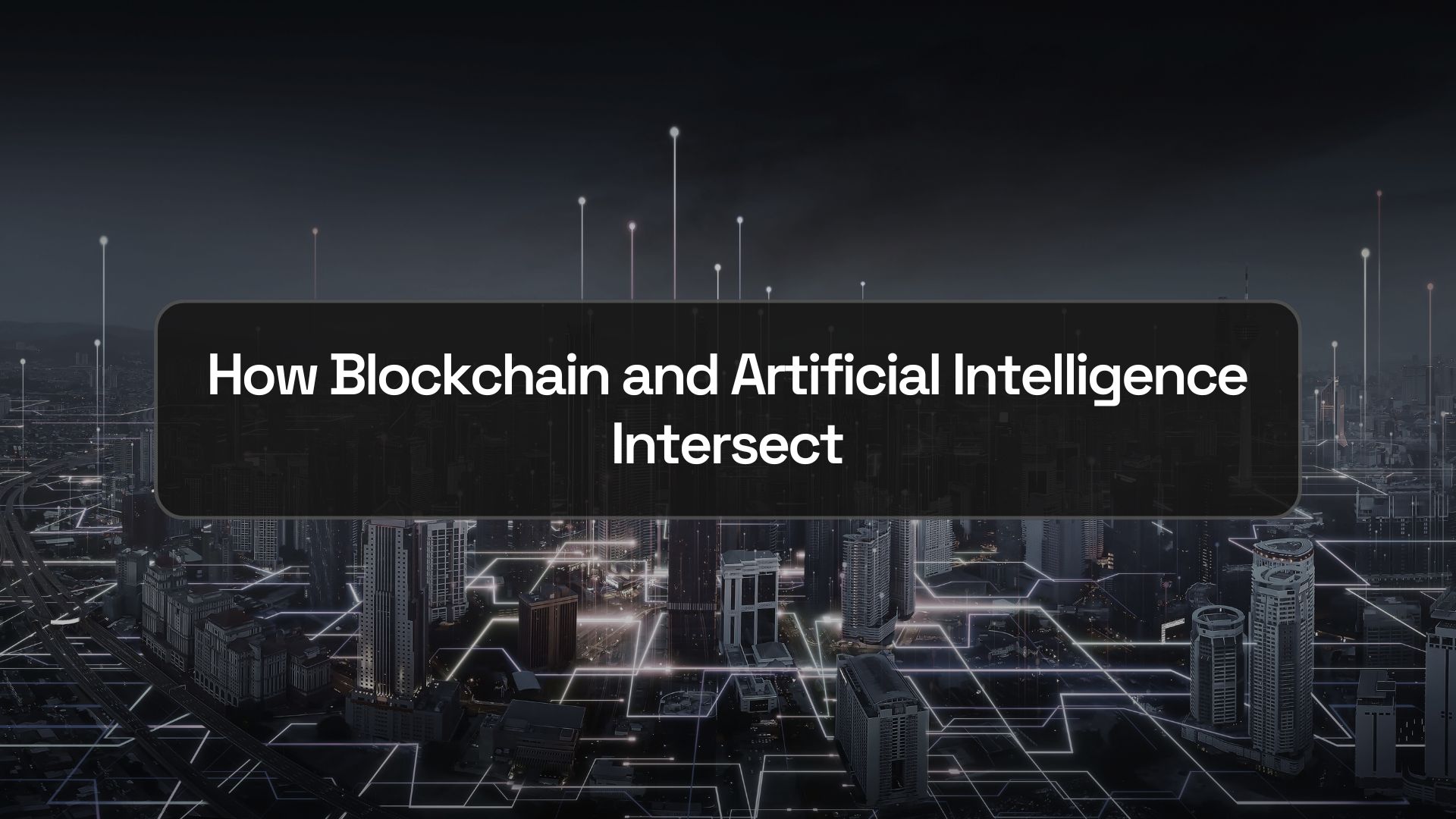 Blockchain and AI in 2026: Real Use Cases, Failure Patterns, and Marketing Playbook