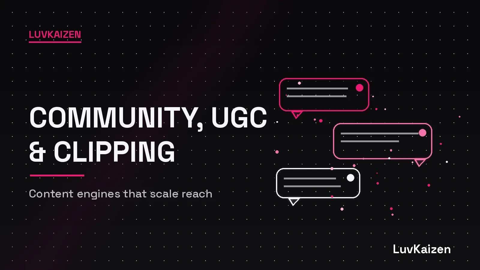 Community, UGC and clipping engines