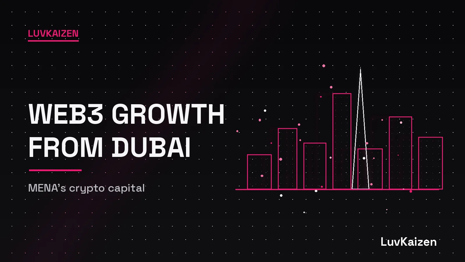 Dubai is web3's capital and its noisiest market