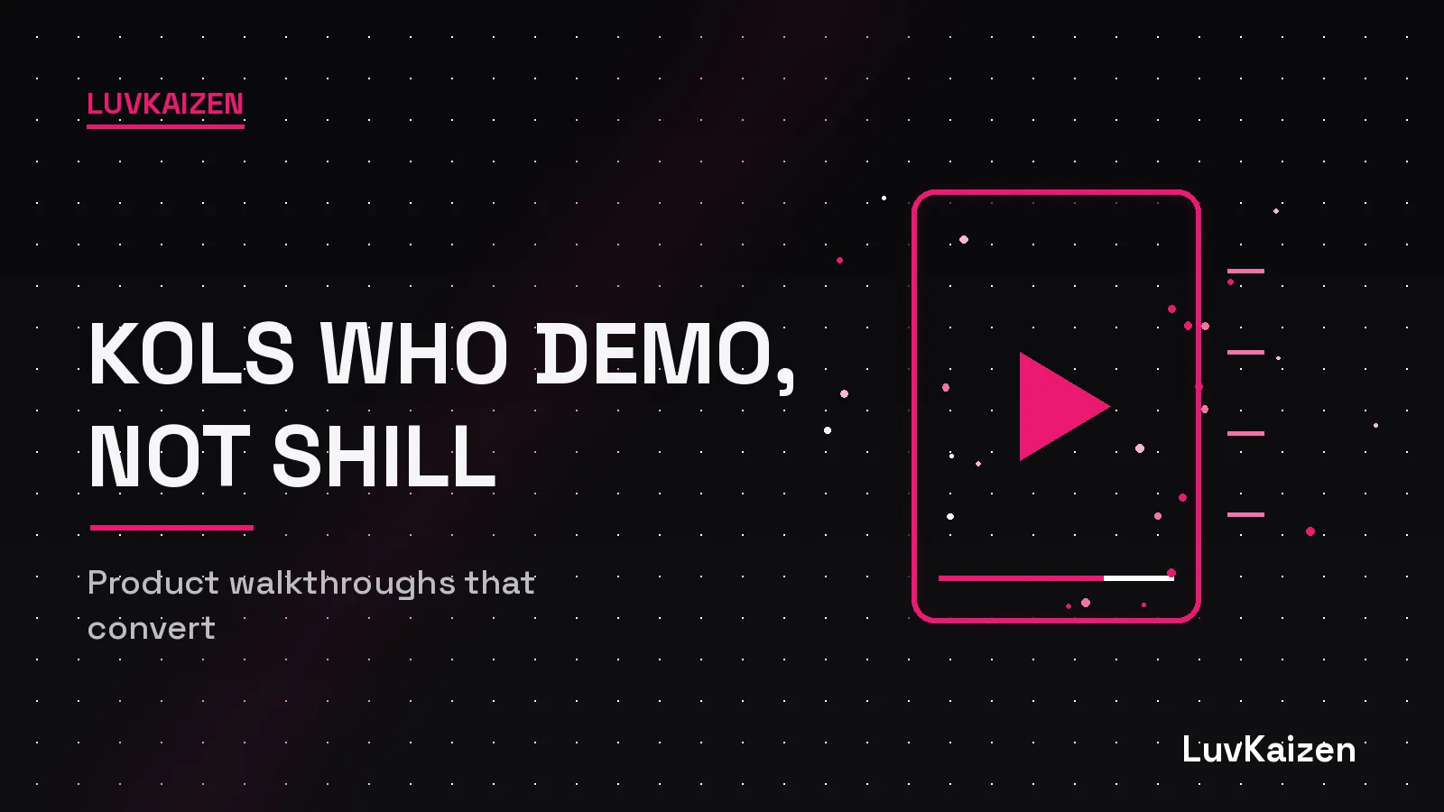 KOLs who demo, not just shill