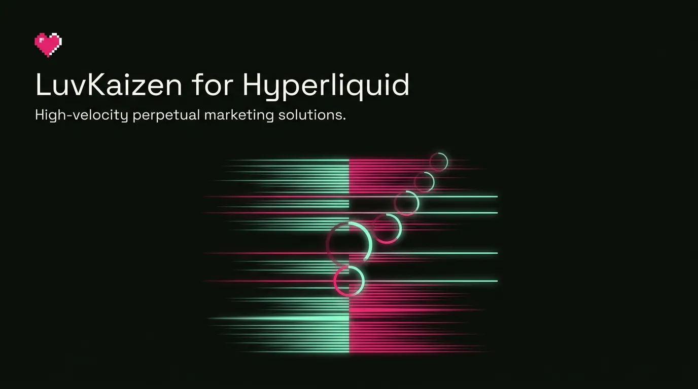 LuvKaizen hyperliquid marketing agency hero section image