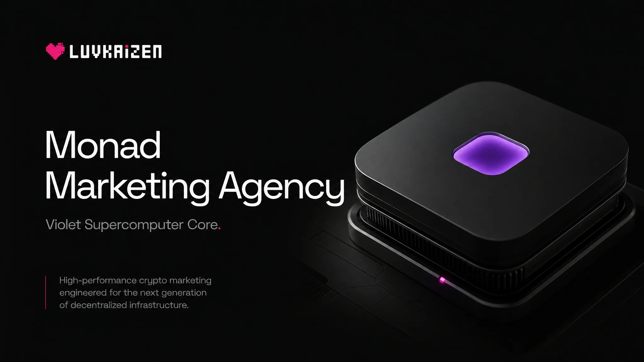 Monad marketing - violet supercomputer core parallel execution