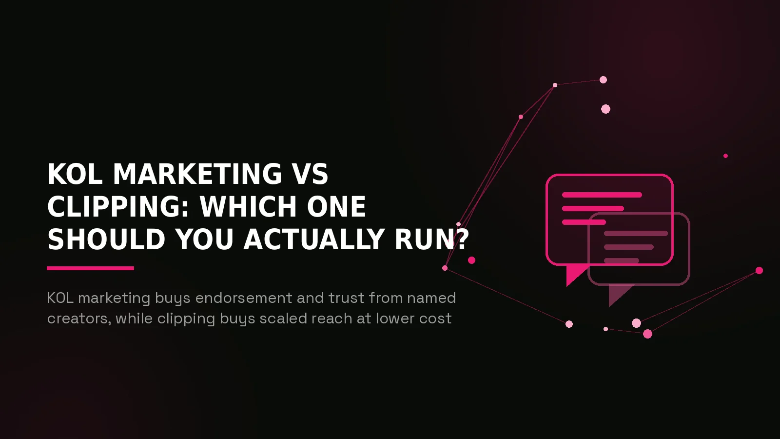kol marketing vs clipping: hero illustration