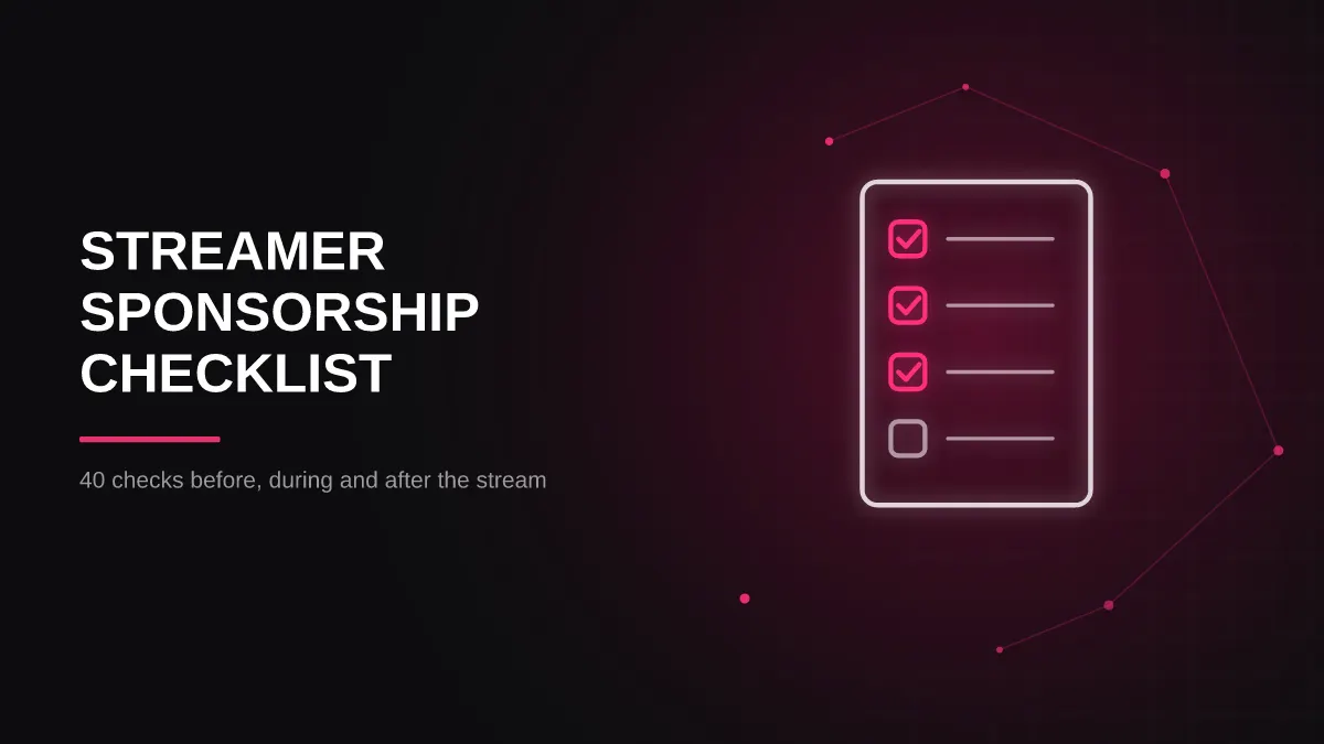 Streamer Sponsorship Checklist: Delivery, Proof and Payment