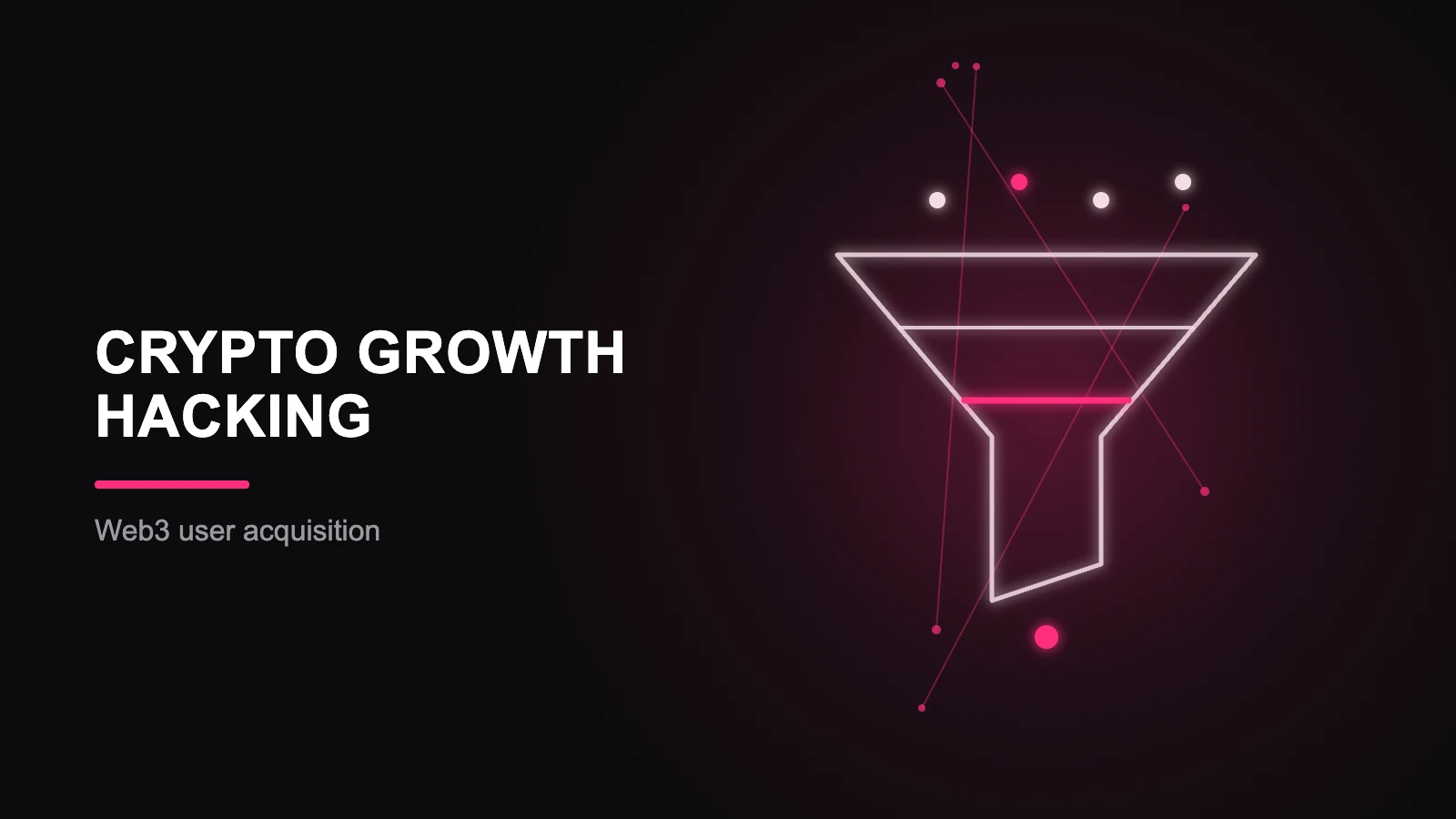 Crypto growth hacking framework showing proven strategies for blockchain project expansion