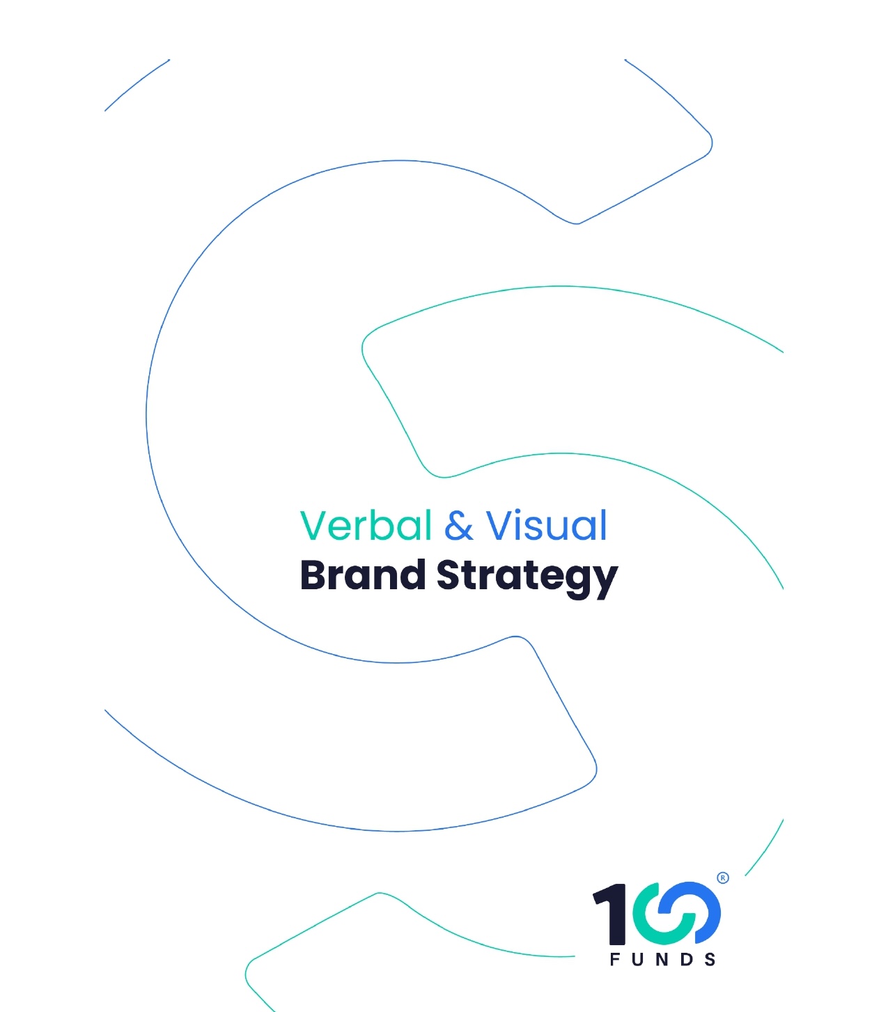 The title page for a document titled "Verbal & Visual Brand Strategy," centered on a white background. The text is surrounded by thin, abstract blue and teal lines that resemble the brand's logo. The 100 FUNDS logo, a dual-colored blue and green interlocking circle or 'S' shape, is positioned in the bottom right corner. The page number "1" is also at the bottom.
