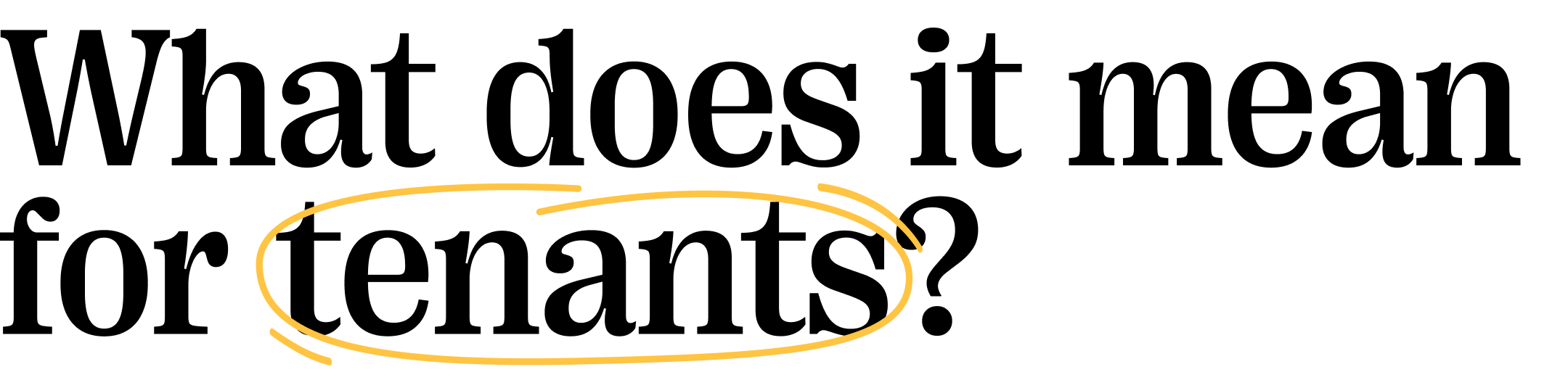 Quote: What does it mean for tenants?