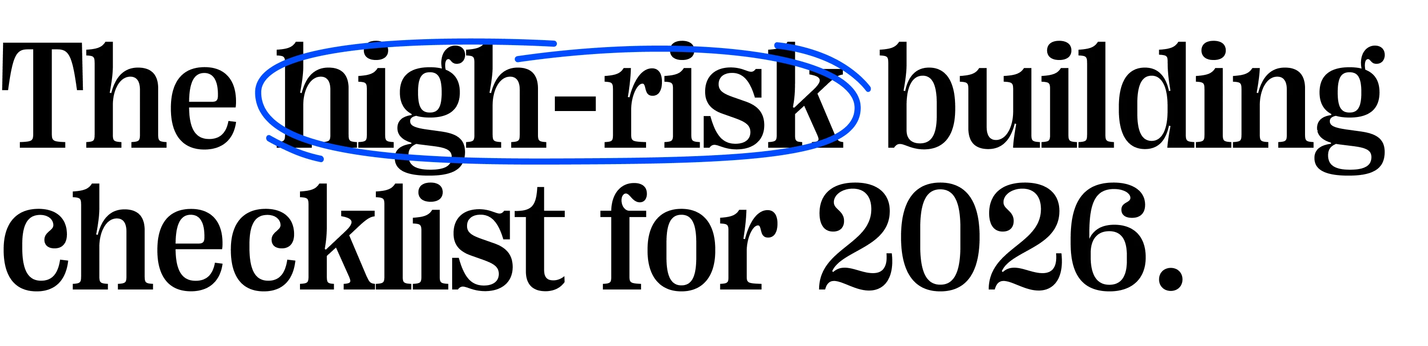 Quote: The high-risk building checklist for 2026.