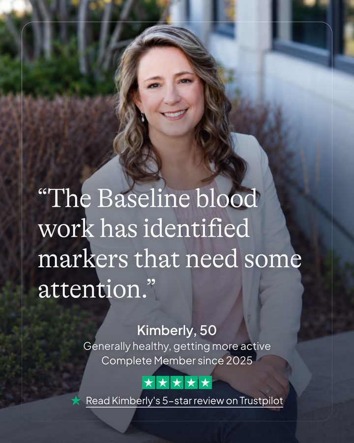 Kimberly, 50. Generally healthy, getting more active. Complete member since 2025. Read Kimberly's 5-star review on Trustpilot.
