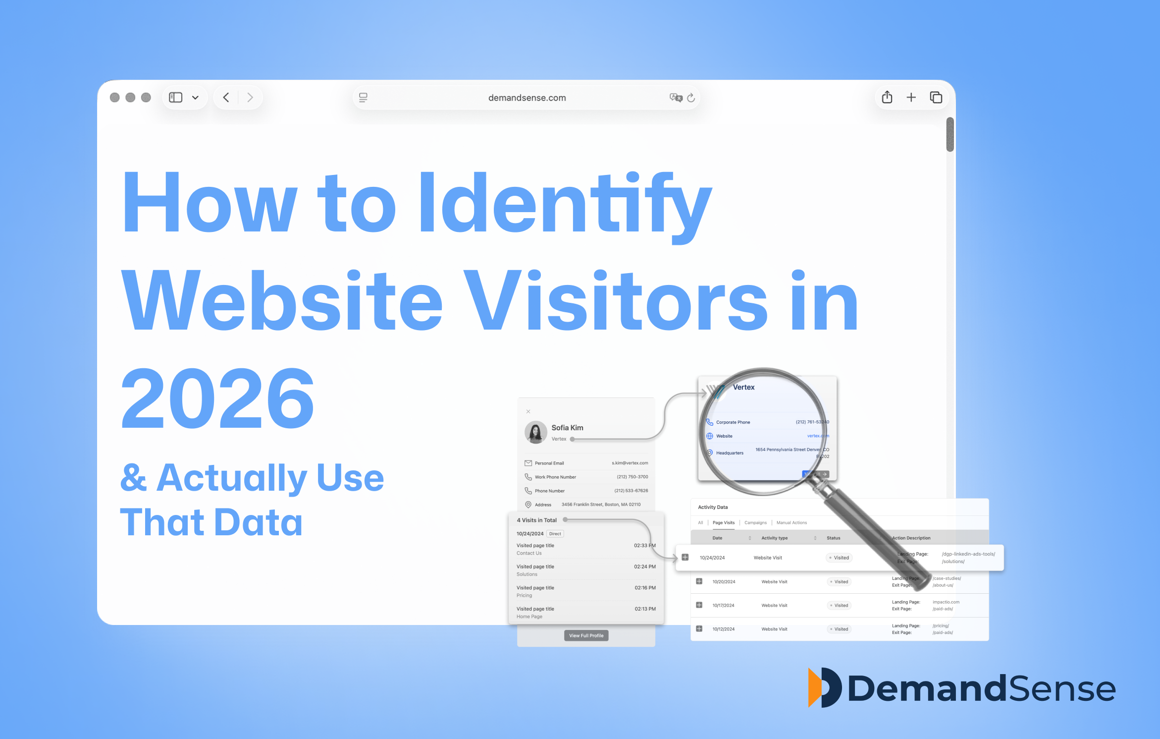 How to Identify Website Visitors in 2026 (And Actually Use That Data)
