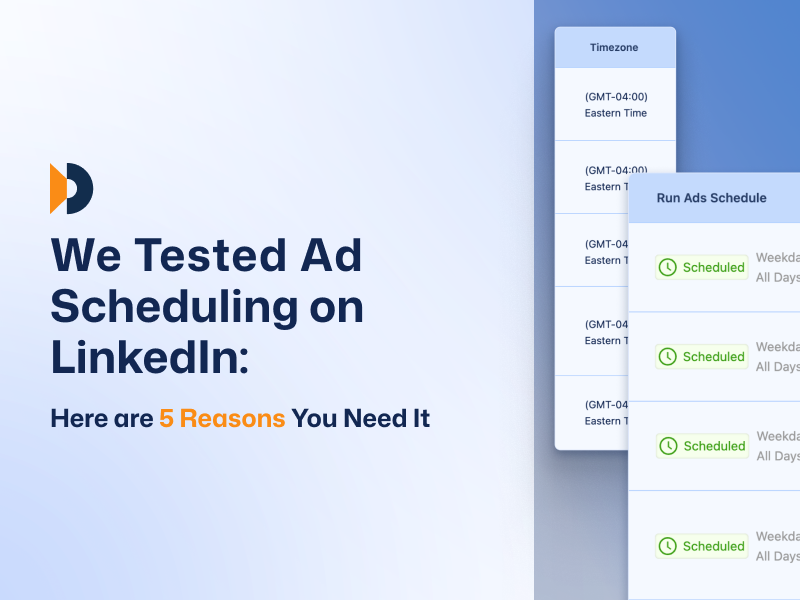 We Tested Ad Scheduling on LinkedIn: Here's Why You Need It