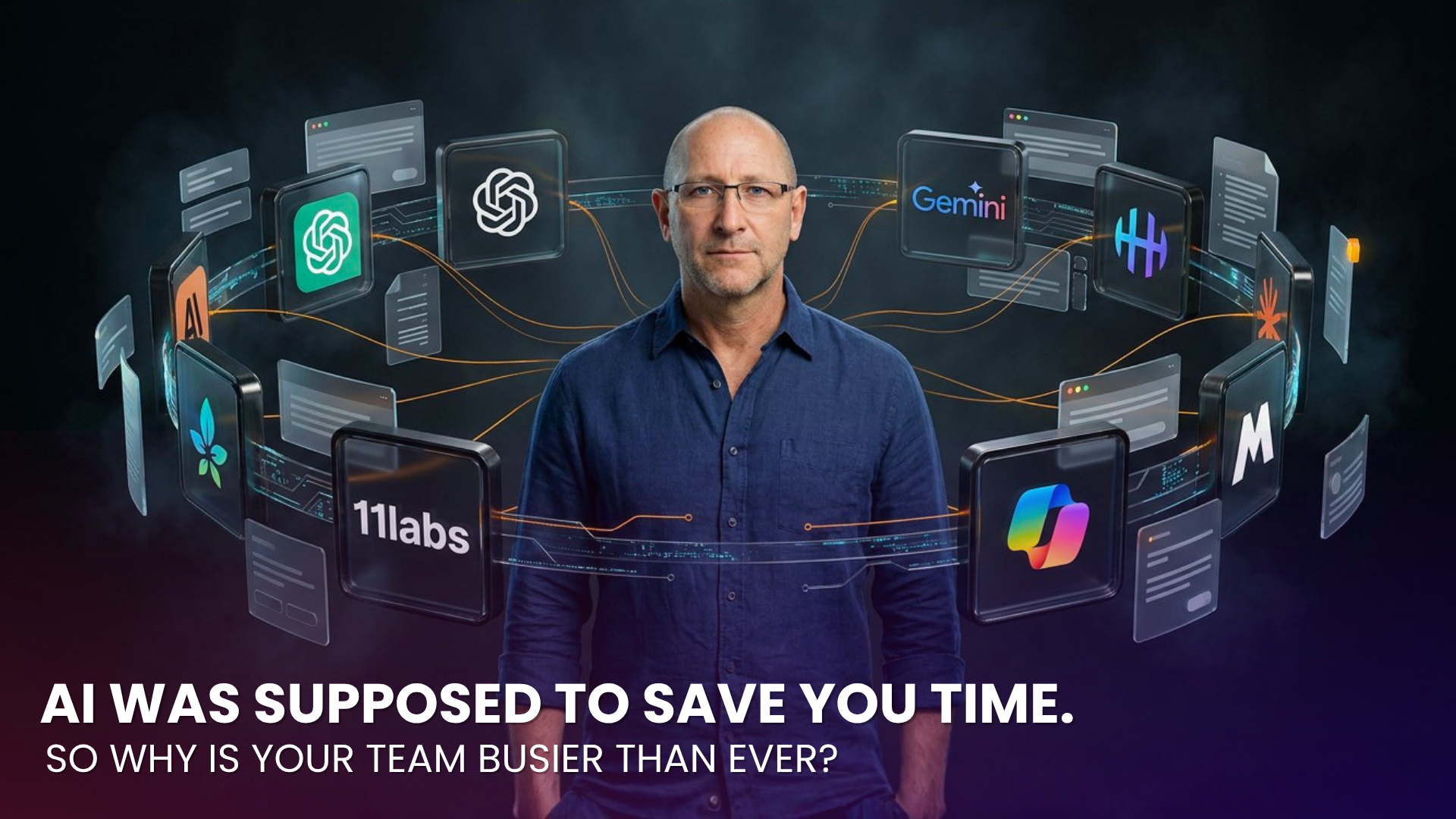 AI Was Supposed to Free Up Your Team. So Why Is Everyone Still Drowning?
