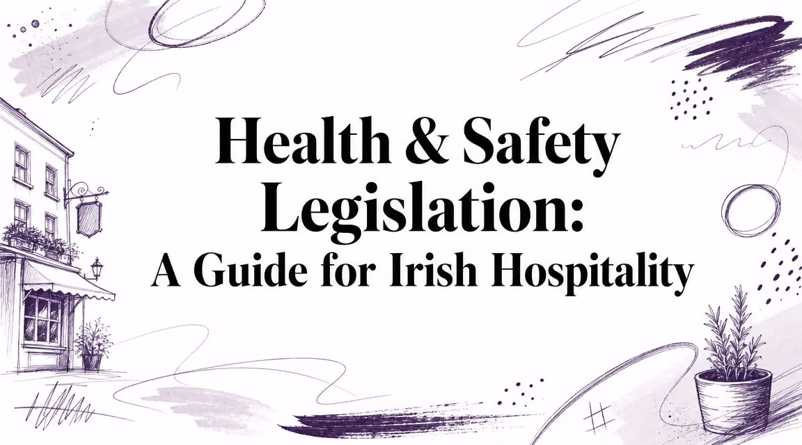 Health & Safety Legislation: A Guide for Irish Hospitality