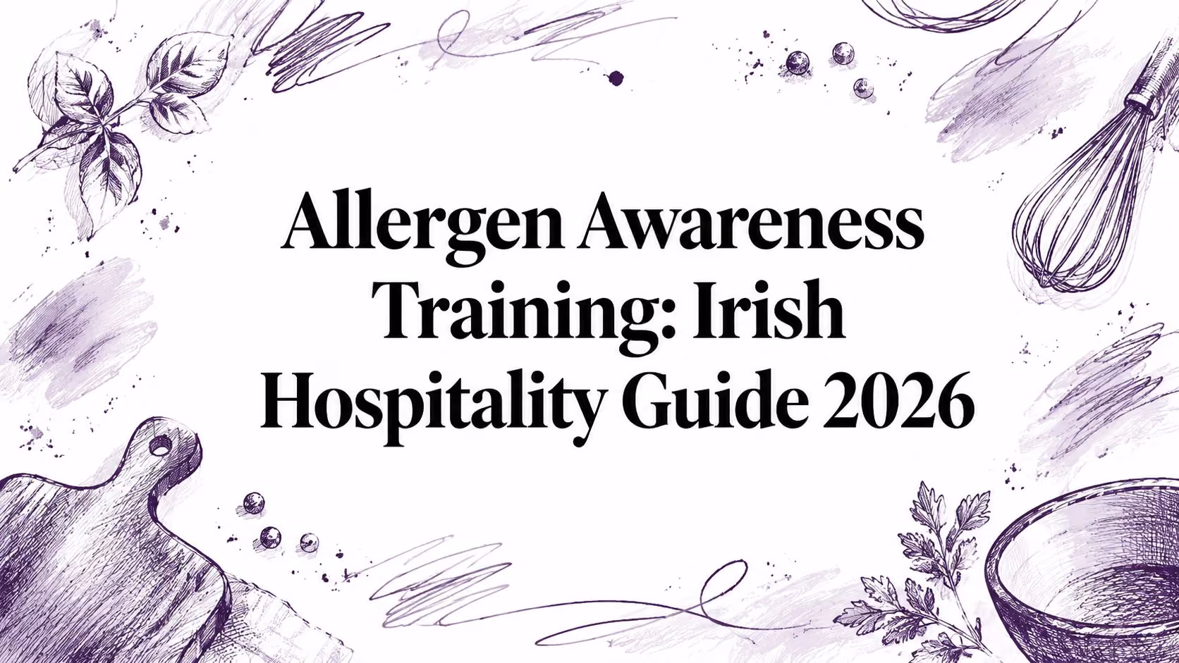 Allergen Awareness Training: Irish Hospitality Guide 2026