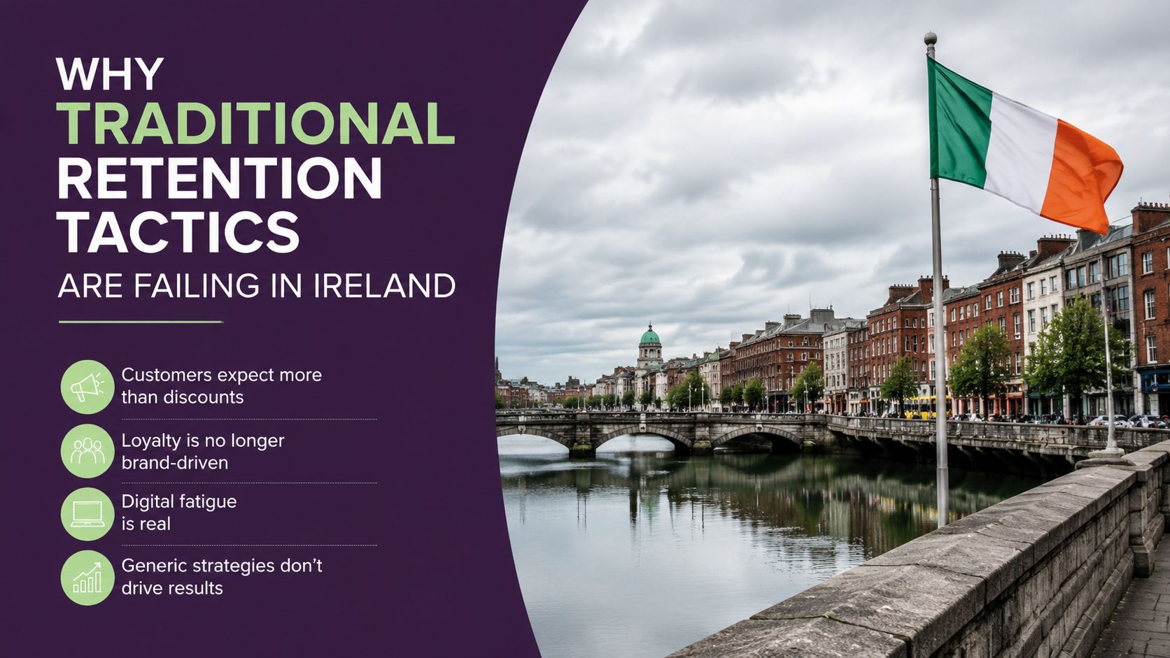 An infographic titled Why Traditional Retention Tactics Are Failing in Ireland displayed over a scenic Irish cityscape.