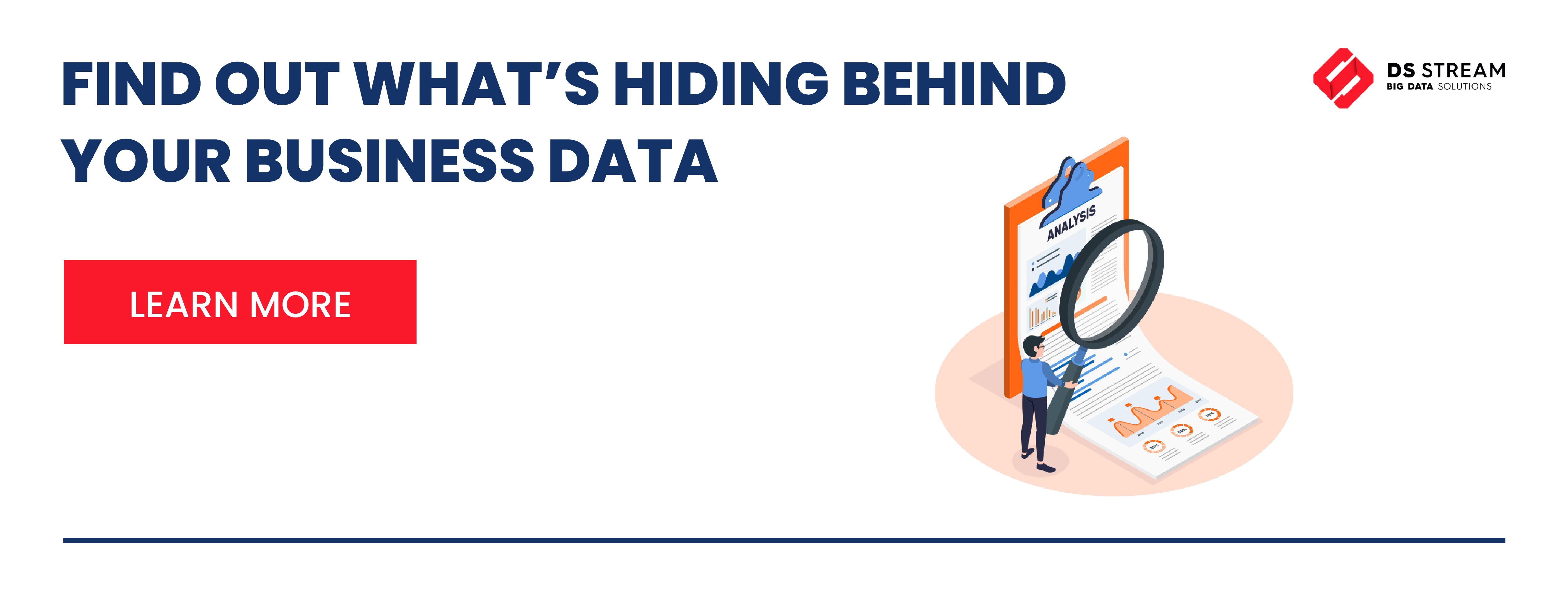 DS Stream banner with the text 'Find Out What’s Hiding Behind Your Business Data' and a 'Learn More' button, featuring an illustration of data analysis.