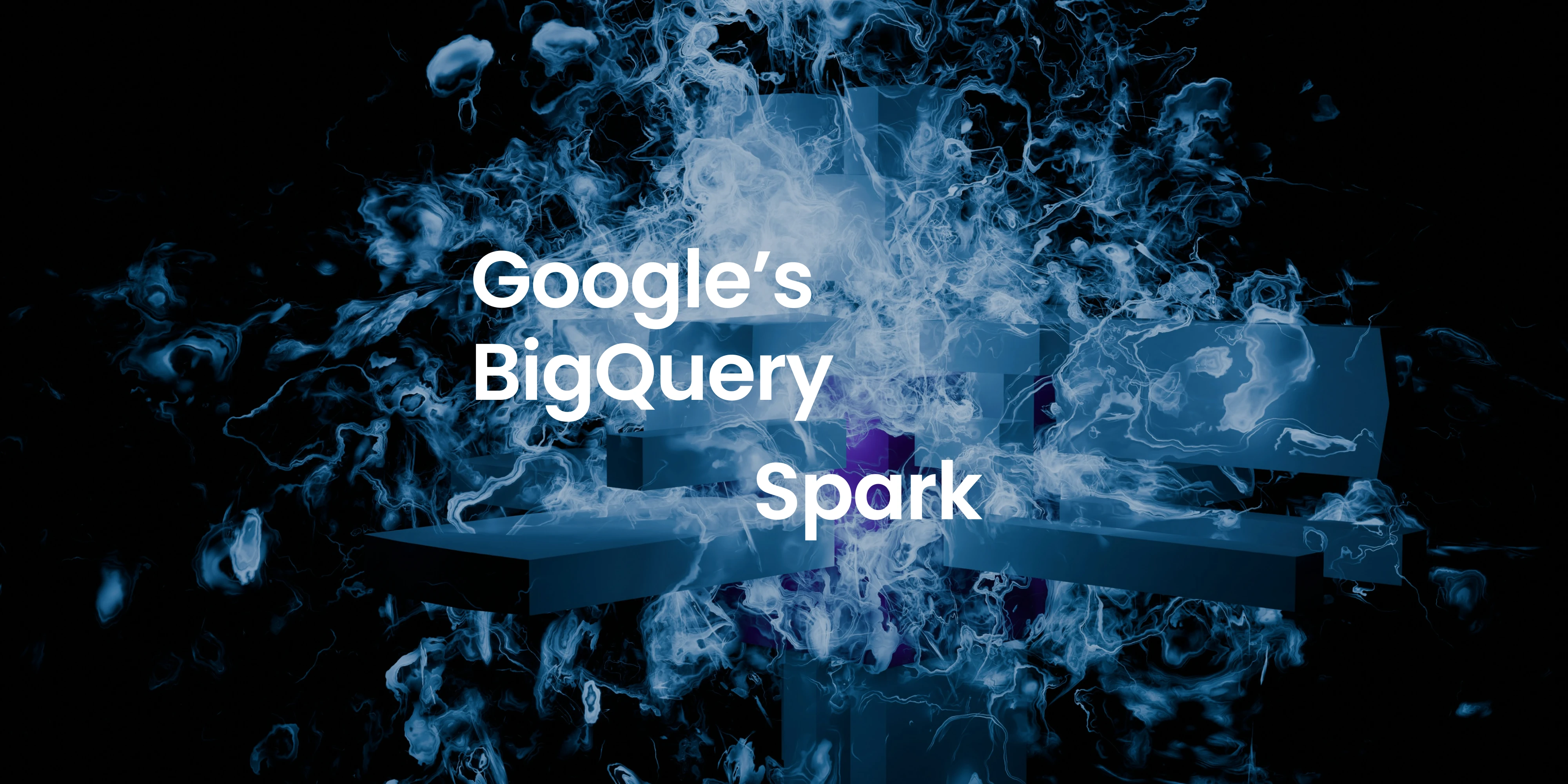 Comparison between Google BigQuery and Apache Spark