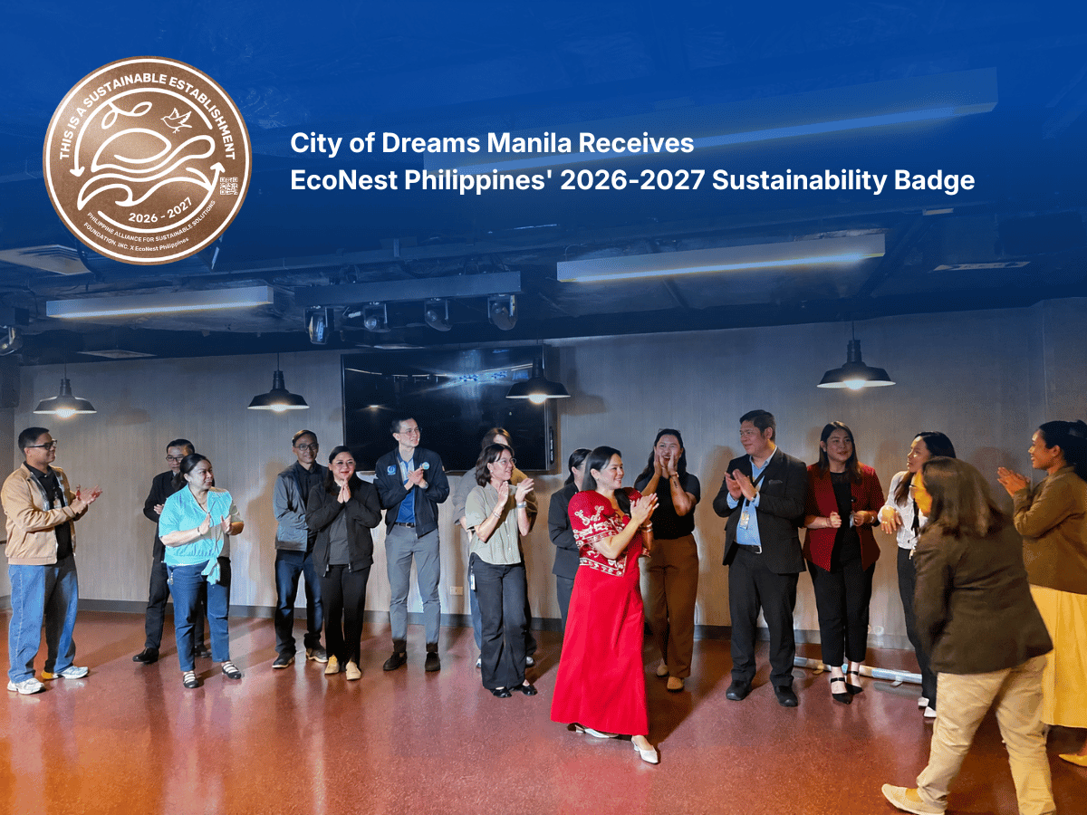 We Have a Dream of Closing the Loop: City of Dreams Manila Receives EcoNest Philippines' 2026-2027 Sustainability Badge