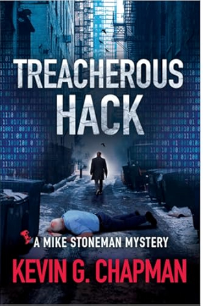 Author in the Headlights cover of  Kevin G Chapman's book Treacherous Hack