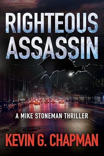 Author in the Headlights cover of Kevin G. Chapman's book, Righteous Assassin