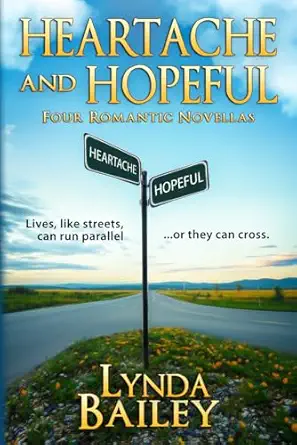 Author in the Headlights cover of Lynda Bailey's, Heartache and Hopeful