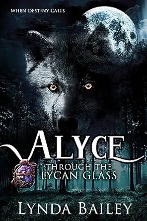Author in the Headlights cover of Lynda Bailey's, Alyce - Through the Lycan Glass