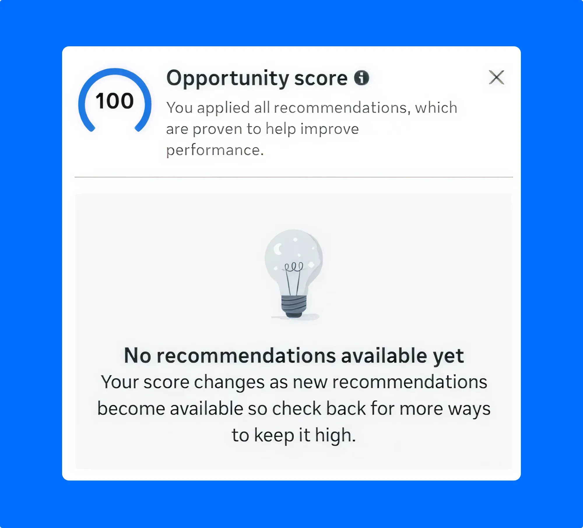 Opportunity score in Meta Ads Manager showing 100, indicating all recommendations have been applied and no new suggestions are available.