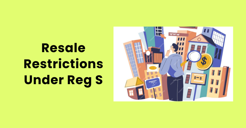 Infographic explaining resale restrictions under Regulation S for equity crowdfunding investors — Growth Turbine insights on compliant cross-border securities offerings and investor limitations.
