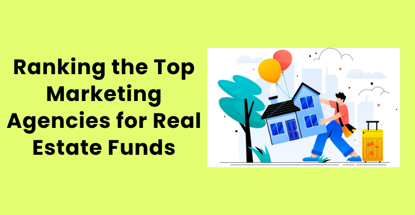 Top Marketing Agencies for Real Estate Funds Ranked by Growth Turbine – Best Real Estate Fund Marketing Firms for Equity Crowdfunding and Capital Raising in 2025