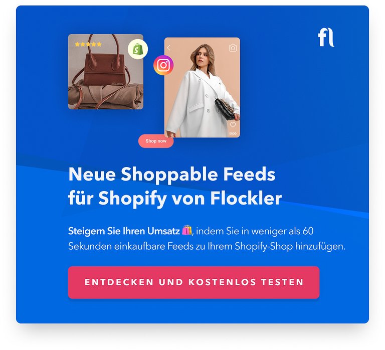 Neue Shoppable Feeds 
für Shopify von Flockler