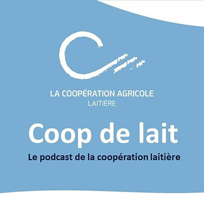 Visuel du podcast Coop de lait, le podcast officiel de la Coopération Laitière