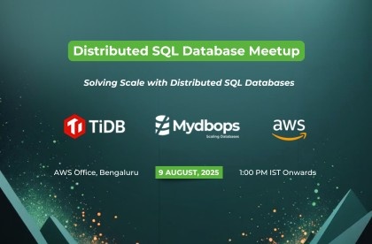 Distributed Database Meetup: Mydbops - TiDB - AWS — Mydbops Meetup