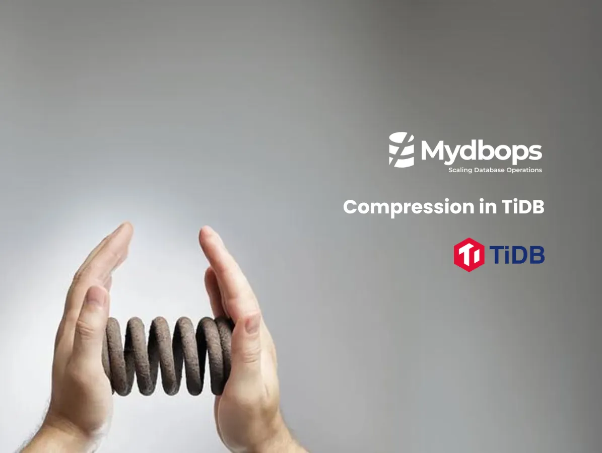 Optimizing Performance with Compression in TiDB | TiDB — Mydbops