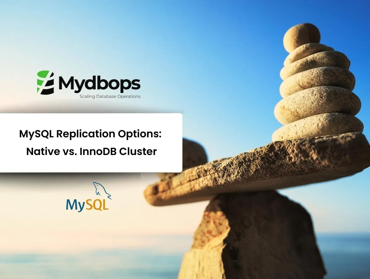 MySQL Replication Options: Native vs. InnoDB Cluster | MySQL — Mydbops