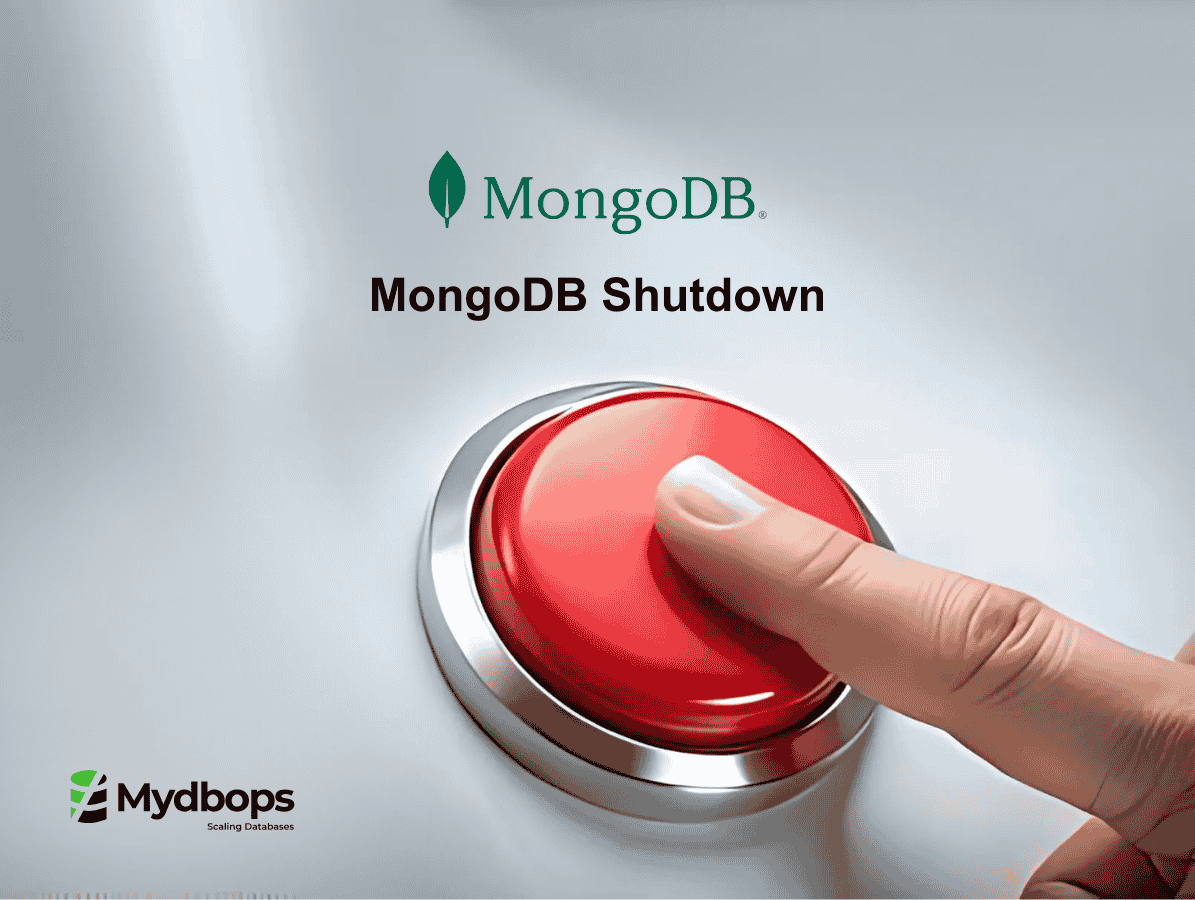 MongoDB Shutdown Methods: db.shutdownServer() vs systemctl stop | MongoDB — Mydbops