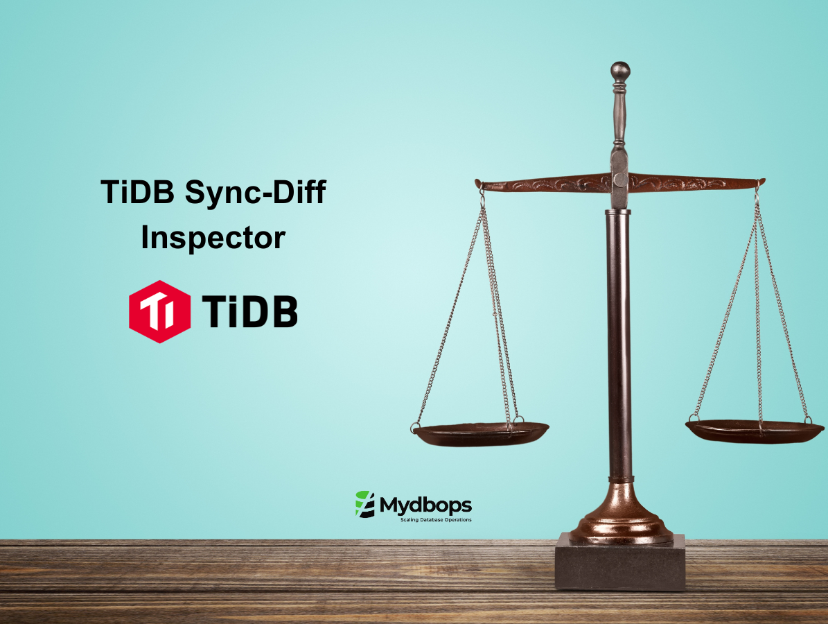 TiDB Sync-Diff Inspector | TiDB — Mydbops