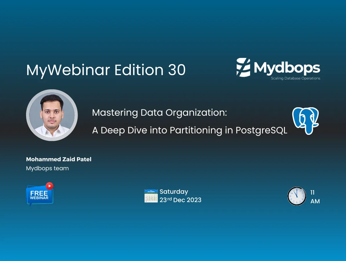 Announcing Our Upcoming PostgreSQL Webinar | PostgreSQL — Mydbops