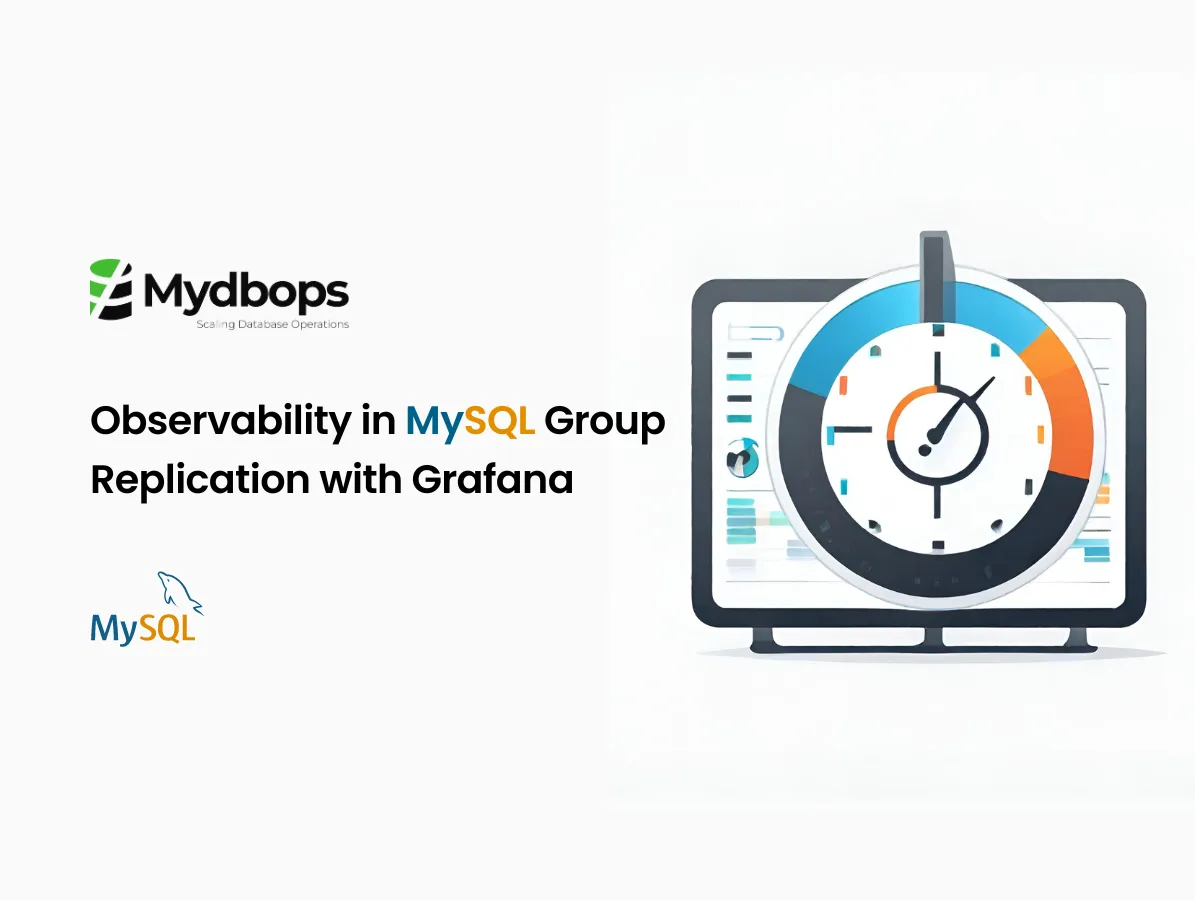 Observability in MySQL Group Replication with Grafana | MySQL — Mydbops