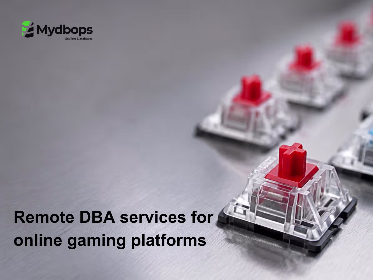 Remote DBA services for online gaming platforms