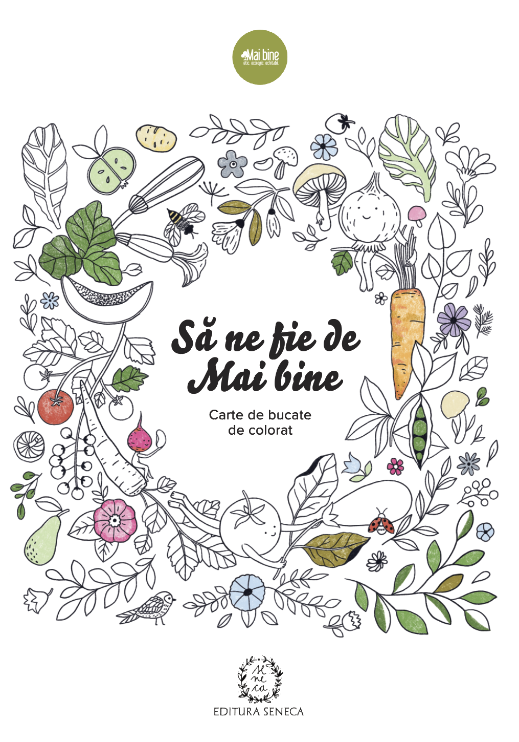 Să ne fie de Mai bine - carte de bucate de colorat