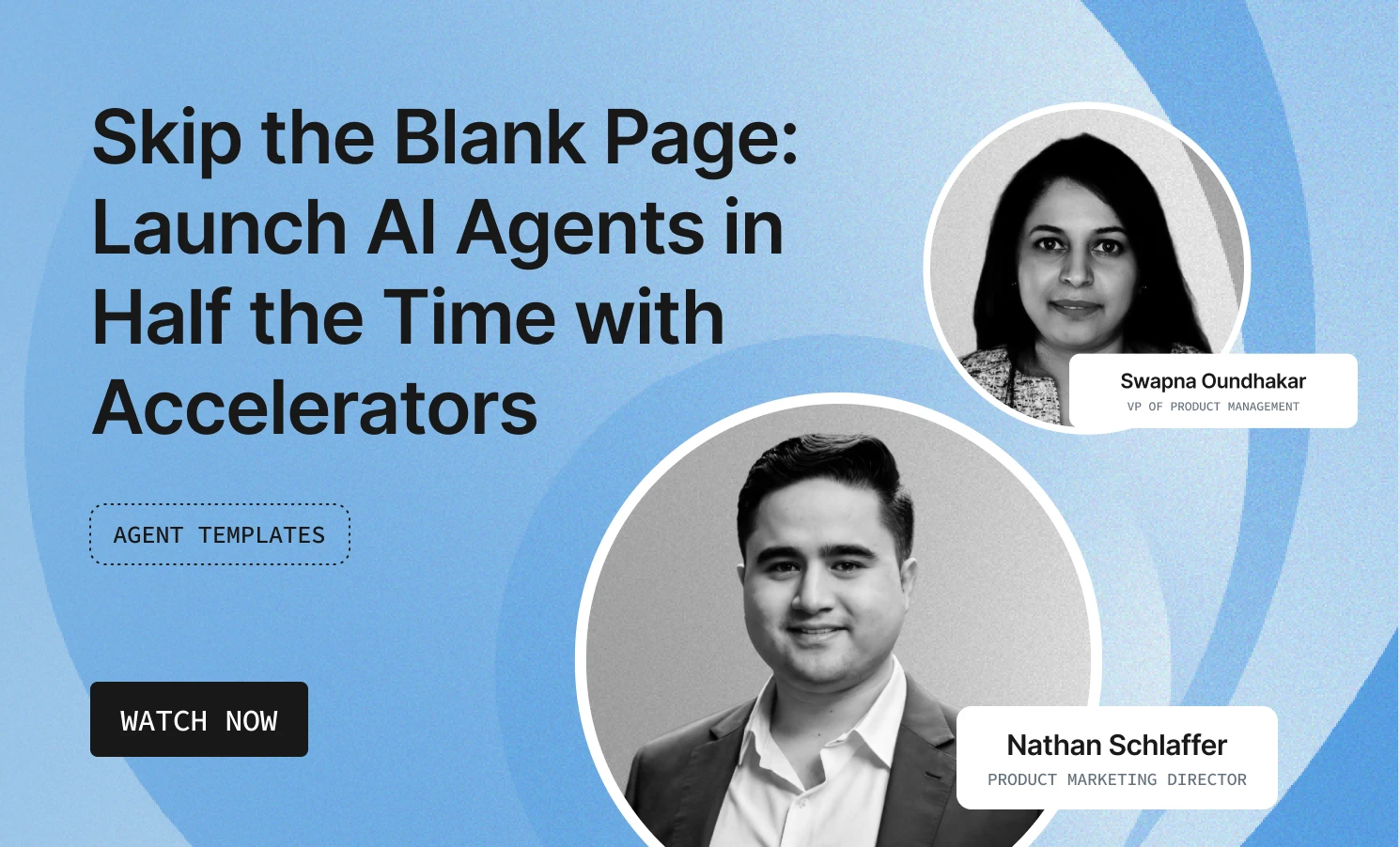 Skip the Blank Page Launch AI Agents Faster