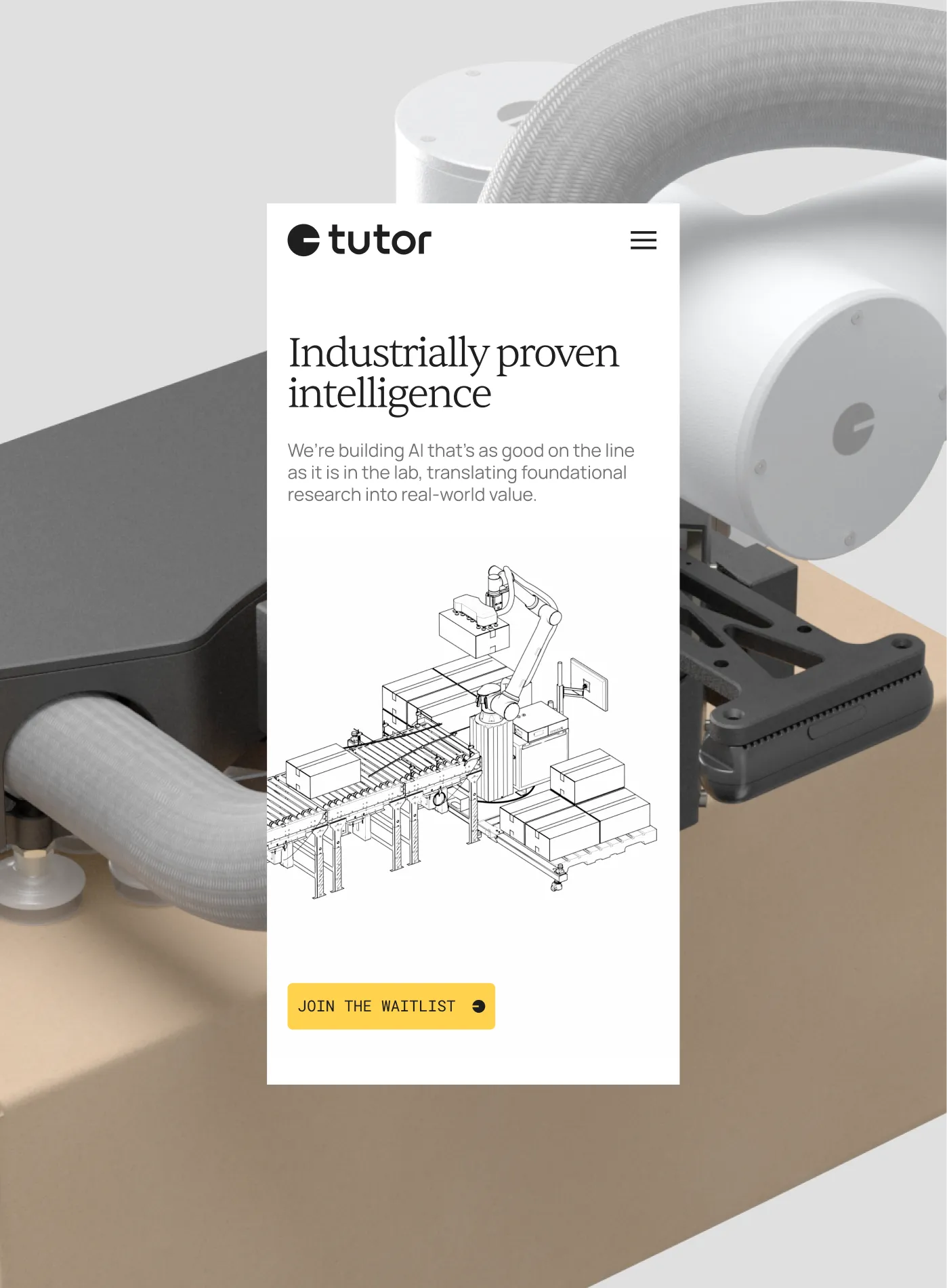 A webpage screenshot for Tutor showing the text 'Industrially proven intelligence' with a subtext about building AI for real-world value and a line drawing of a robotic arm working on a conveyor belt with boxes, and a yellow button labeled 'JOIN THE WAITLIST.'